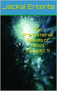 The Phenomenal Bellies of Brazil [Subject 1]
