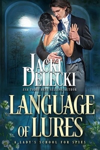 Jacki Delecki - Language of Lures - A Lady's School for Spies, #2.