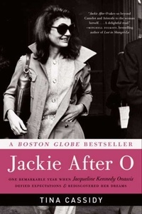 Jackie After O - One Remarkable Year When Jacqueline Kennedy Onassis Defied Expectations and Rediscovered Her Dreams.