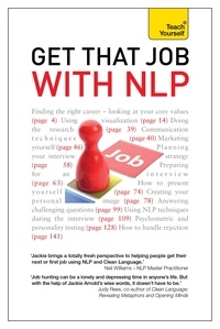 Jackie Arnold - Get That Job with NLP - From application and cover letter, to interview and negotiation.
