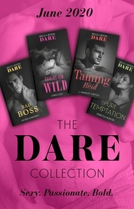 Jackie Ashenden et Zara Cox - The Dare Collection June 2020 - Bad Boss (Billion $ Bastards) / Driving Him Wild / Taming Reid / Pure Temptation.