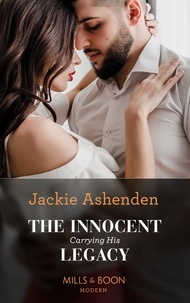 Jackie Ashenden - The Innocent Carrying His Legacy.