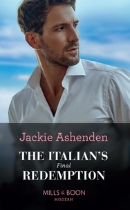 Jackie Ashenden - The Italian's Final Redemption.