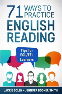 71 Ways to Practice English Reading: Tips for ESL/EFL Learners
