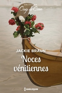Jackie Braun - Noces vénitiennes.