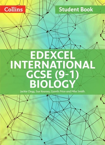 Jackie Clegg et Sue Kearsey - Edexcel International GCSE (9-1) Biology Student Book.