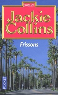 Jackie Collins - Frissons.