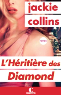 Jackie Collins - L'héritière des Diamond.