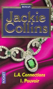Jackie Collins - LA Connections Tome 1 : Pouvoir.
