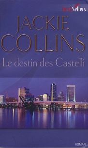 Jackie Collins - Le destin des Castelli.