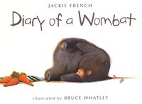 Jackie French et Bruce Whatley - Diary of a Wombat.