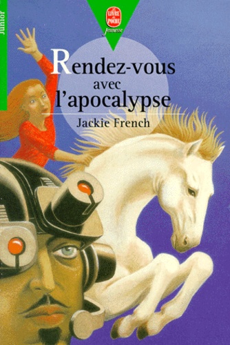 Jackie French - Rendez-vous avec l'Apocalypse - Et autres nouvelles.