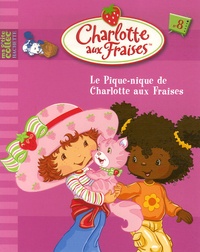 Jackie Glassman et Ken Edwards - Charlotte aux Fraises Tome 8 : Le Pique-nique de Charlotte aux Fraises.
