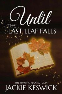 Until the Last Leaf Falls