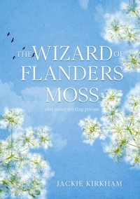 The Wizard of Flanders Moss