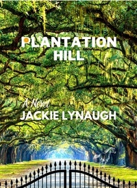  Jackie Lynaugh - Plantation Hill - A place where money grows on trees, #1.