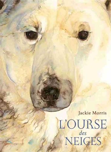 Jackie Morris - L'ourse des neiges.