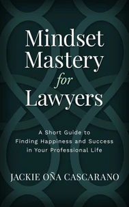 Mindset Mastery for Lawyers