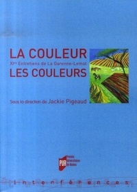 Jackie Pigeaud - La couleur, les couleurs - XIes Entretiens de la Garenne-Lemot.