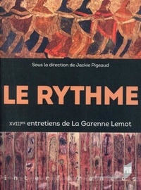 Jackie Pigeaud - Le rythme - XVIIIe Entretiens de La Garenne Lemot.