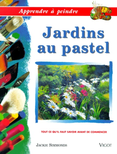 Jackie Simmonds - Jardins Au Pastel.