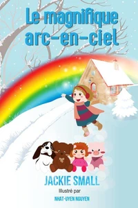 Le magnifique arc-en-ciel