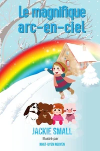 Le magnifique arc-en-ciel