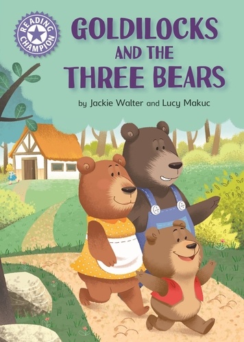 Goldilocks and the Three Bears. Independent Reading Purple 8