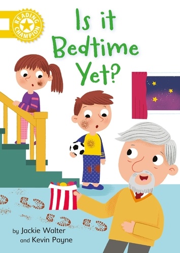 Is it Bedtime Yet?. Independent Reading Yellow 3