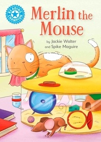 Jackie Walter - Merlin the Mouse - Independent Reading Blue 4.