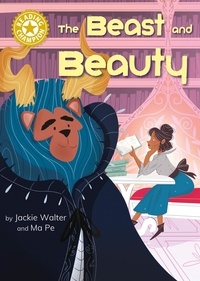 Jackie Walter et Ma Pe - The Beast and Beauty - Independent Reading Gold 9.