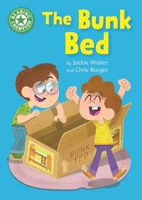 Jackie Walter et Chris Borges - The Bunk Bed - Independent Reading Green 5.
