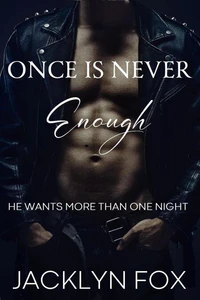 Once Is Never Enough