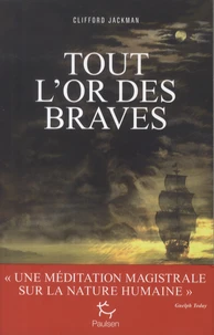 Tout l'or des braves