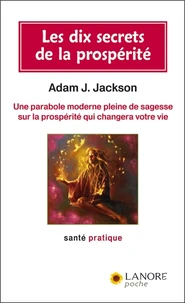Les 10 secrets de la prospérité