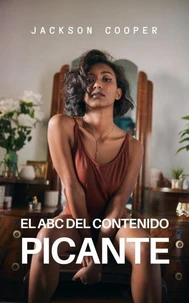 El ABC del Contenido Picante