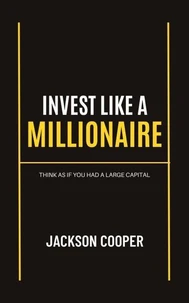 Invest Like a Millionaire