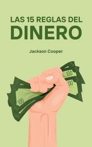 Las 15 Reglas del Dinero