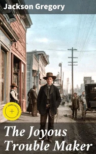 The Joyous Trouble Maker