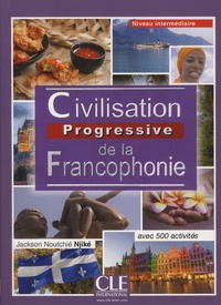 Civilisation progressive de la francophonique - Niveau intermédiaire - Avec 500 activités.pdf