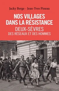 Villages dans la resistance - deux-sevres - des reseaux et des hommes