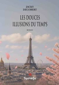 Les douces illusions du temps
