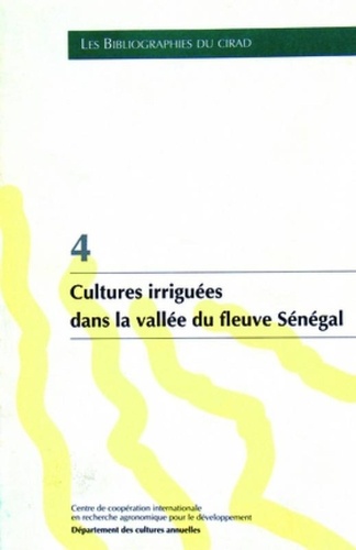 Jacky Dintinger et A Marti - Cultures irriguées dans la vallée du fleuve Sénégal.