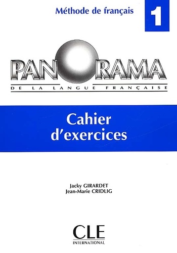 Jacky Girardet et Jean-Marie Cridlig - Panorama 1. Methode De Francais, Cahier D'Exercices.