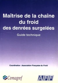 MAITRISE DE LA CHAINE DU FROID DES DENREES SURGELEES.