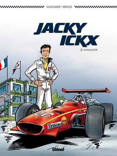Jacky Ickx - Tome 01. Le Rainmaster
