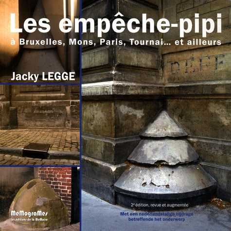 Jacky Legge - Les empêche-pipi - A Bruxelles, Mons, Paris, Tournai... et ailleurs.