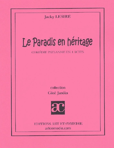 Jacky Lesire - Le paradis en héritage.