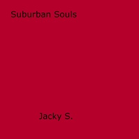 Jacky S. - Suburban Souls.
