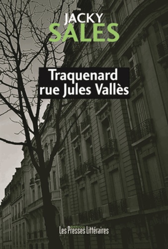 Traquenard rue Jules Vallès